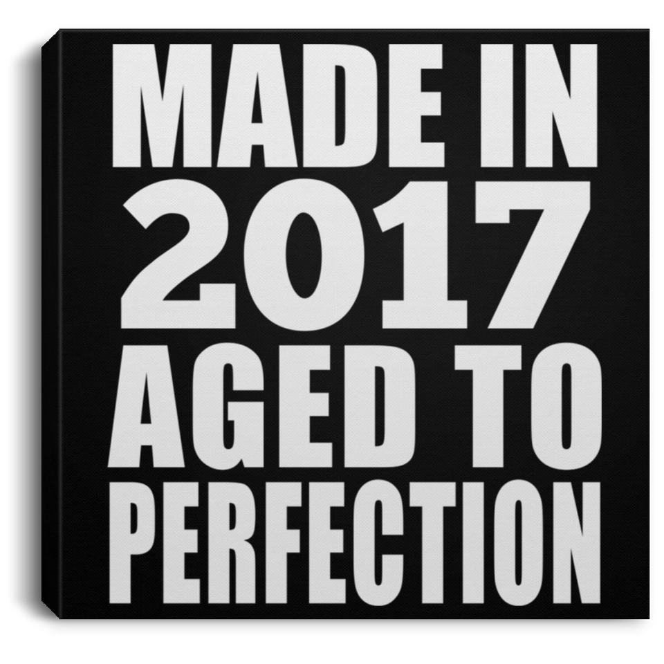 7th Birthday Made In 2017 Aged to Perfection - Canvas Square