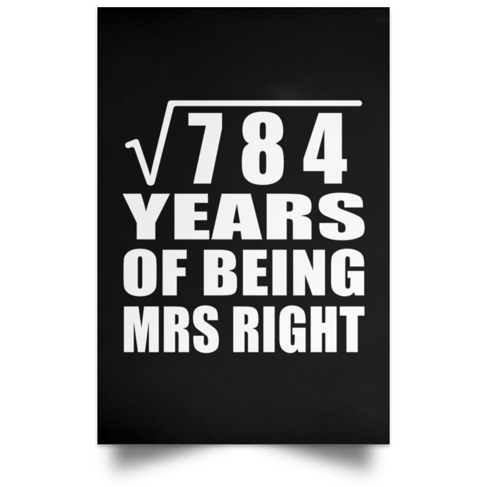 28th Anniversary Square Root of 784 Years of Being Mrs Right - Poster Portrait