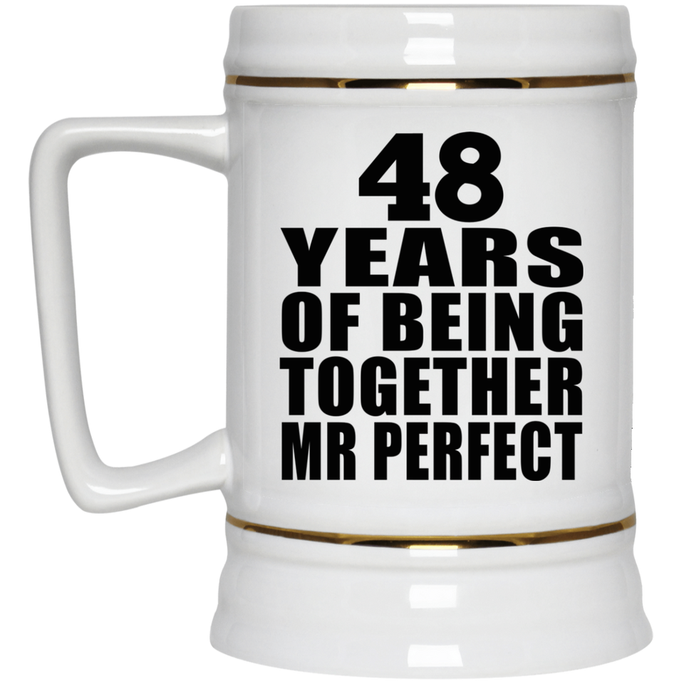 48th Anniversary 48 Years Of Being Mr Perfect - Beer Stein