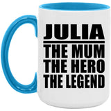 Julia The Mum The Hero The Legend - 15oz Accent Mug Blue