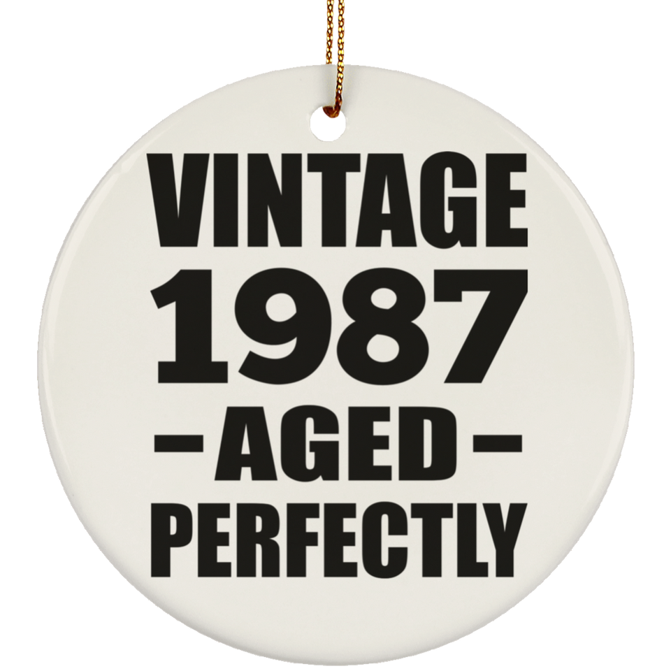 37th Birthday Vintage 1987 Aged Perfectly - Circle Ornament