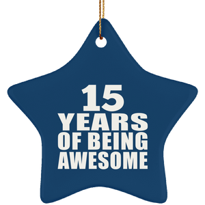 15th Birthday 15 Years Of Being Awesome - Star Ornament