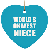 World's Okayest Niece - Heart Ornament