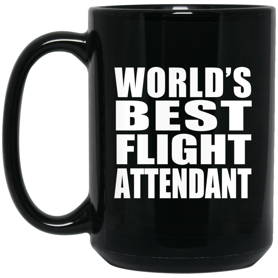World's Best Flight Attendant - 15 Oz Coffee Mug Black