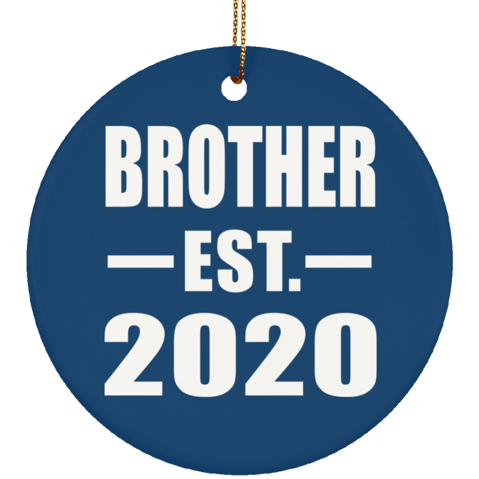 Brother Established EST. 2020 - Circle Ornament