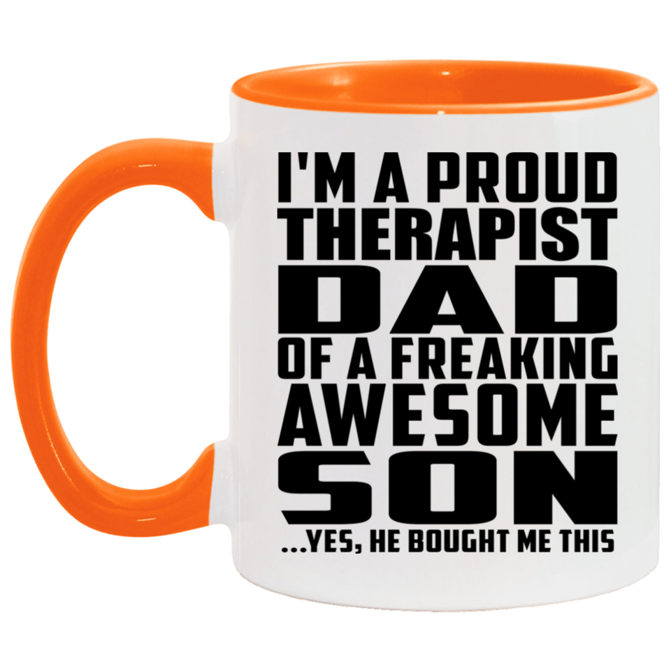 Proud Therapist Dad Of Awesome Son - 11oz Accent Mug Orange
