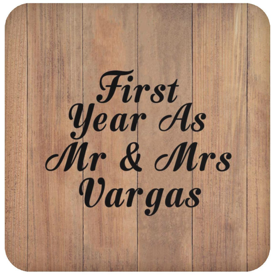 First Year As Mr & Mrs Vargas - Drink Coaster C