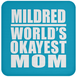 Mildred World's Okayest Mom - Drink Coaster