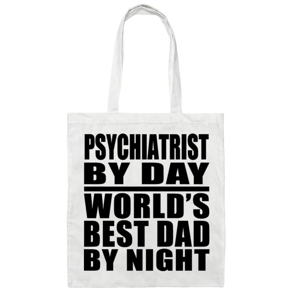Psychiatrist By Day World's Best Dad By Night - Tote Bag White