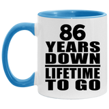 86th Anniversary 86 Years Down Lifetime To Go - 11oz Accent Mug Blue
