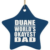 Duane World's Okayest Dad - Star Ornament
