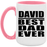 David Best Dad Ever - 15oz Accent Mug Pink