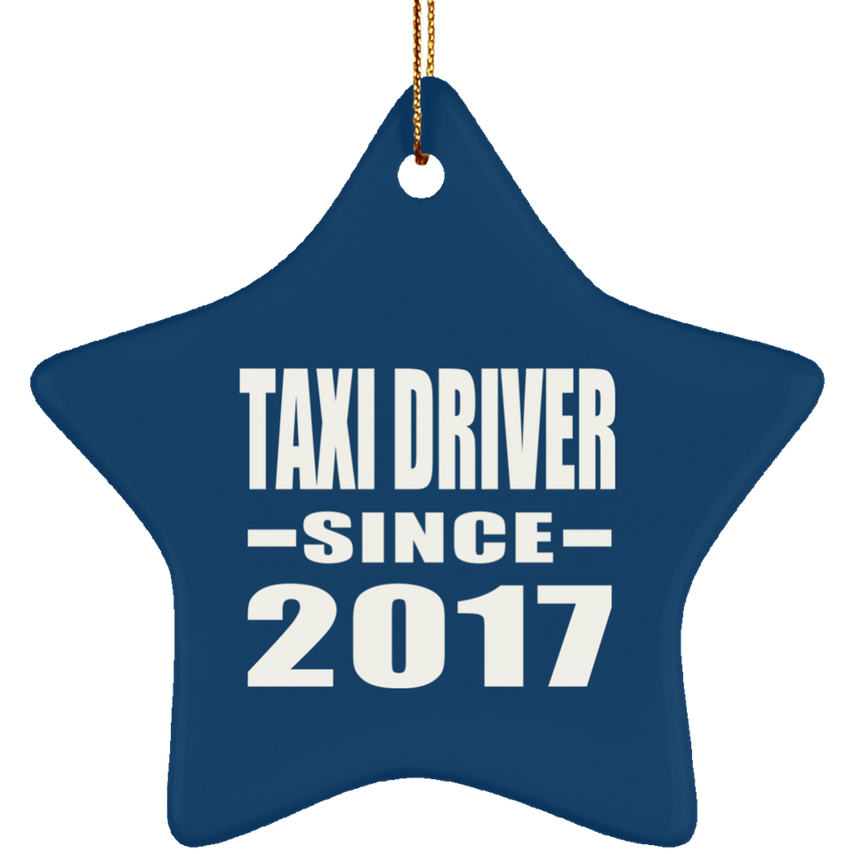 Taxi Driver Since 2017 - Star Ornament