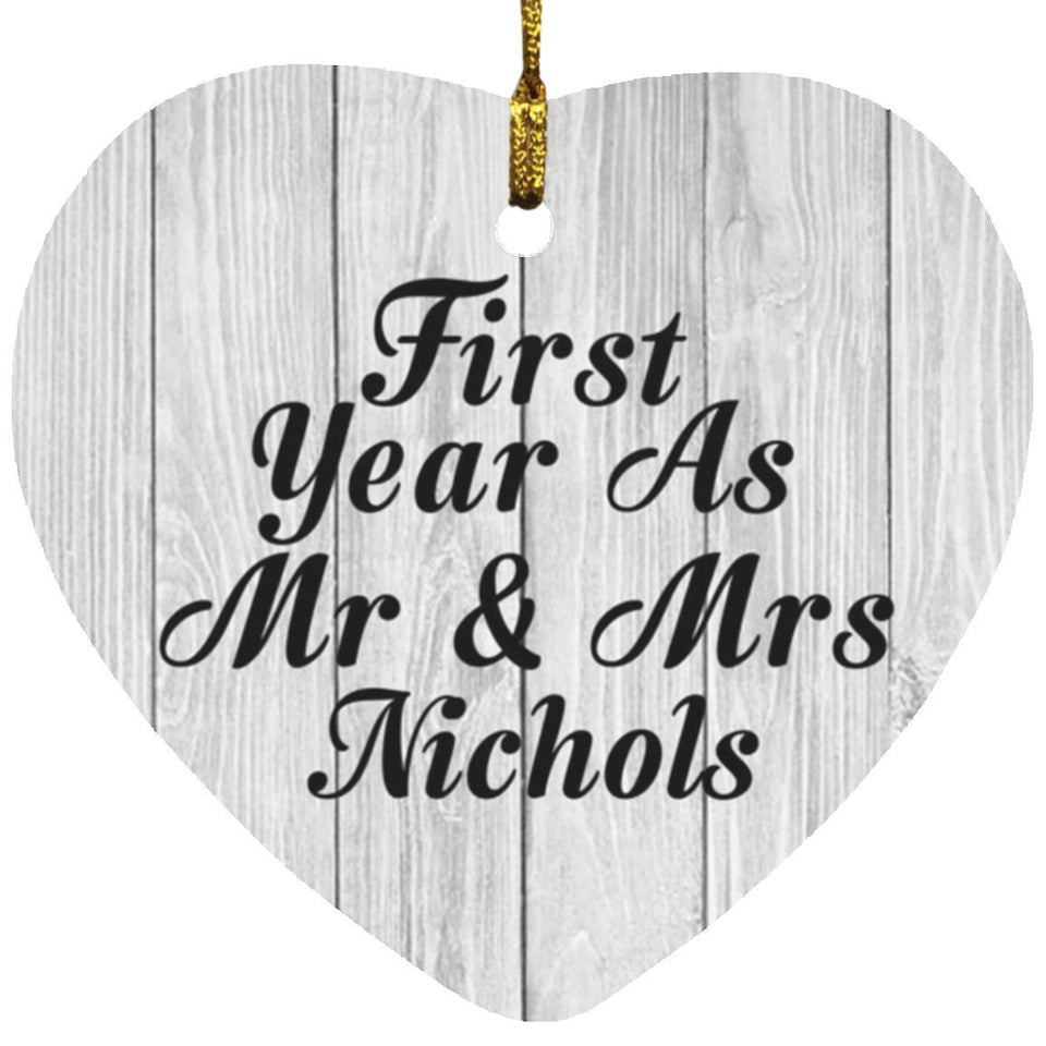 First Year As Mr & Mrs Nichols - Heart Ornament F