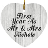 First Year As Mr & Mrs Nichols - Heart Ornament F
