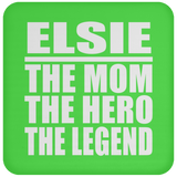 Elsie The Mom The Hero The Legend - Drink Coaster