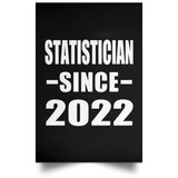 Statistician Since 2022 - Poster Portrait