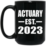 Actuary Established EST. 2023 - 15oz Coffee Mug Black