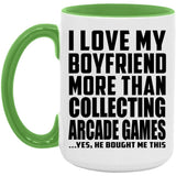 I Love My Boyfriend More Than Collecting Arcade Games - 15oz Accent Mug Green