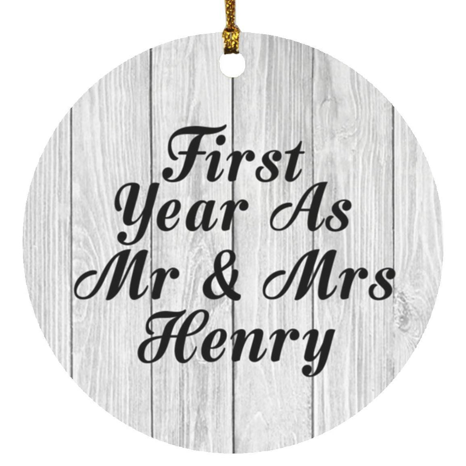 First Year As Mr & Mrs Henry - Circle Ornament F
