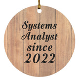 Systems Analyst Since 2022 - Circle Ornament C