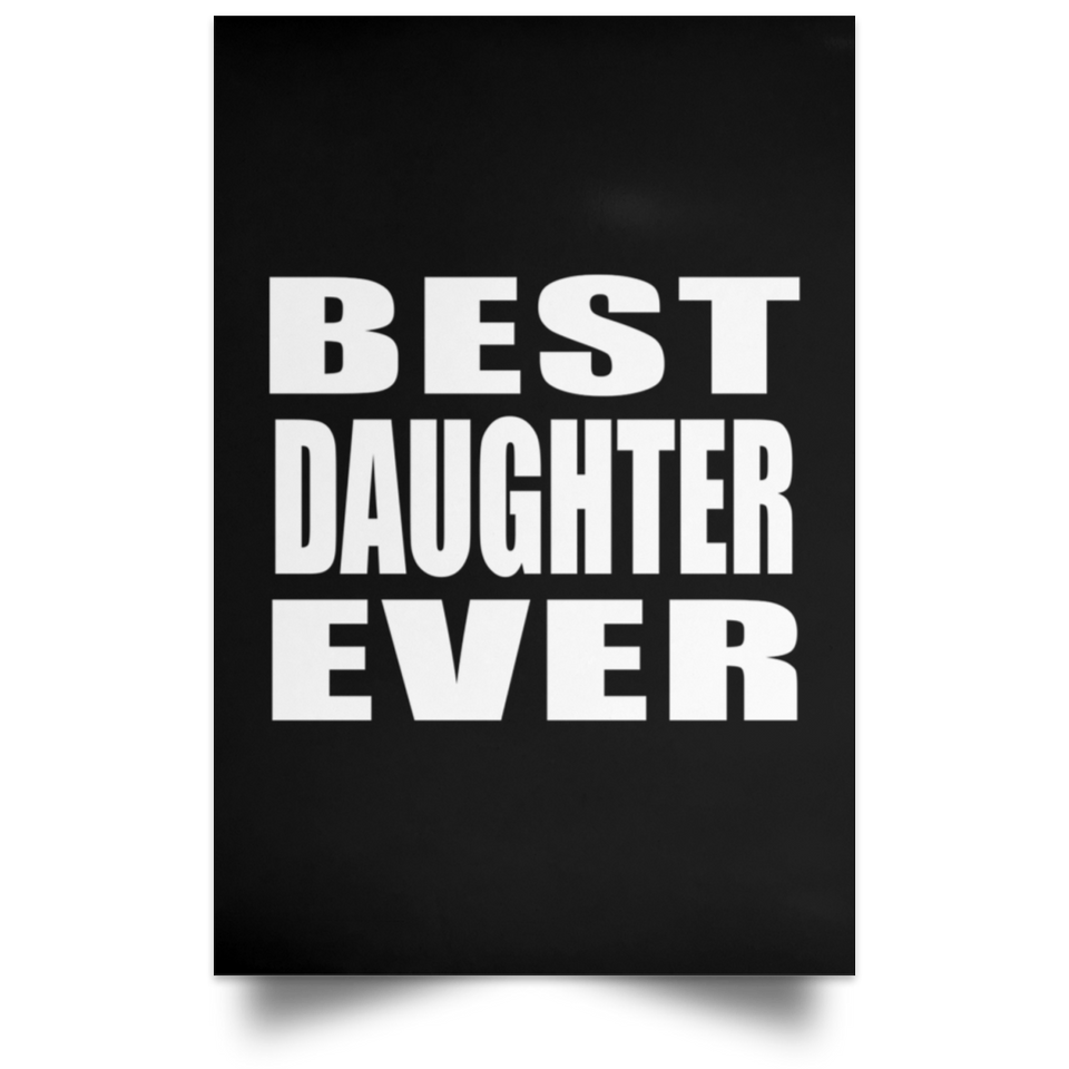 Best Daughter Ever - Poster Portrait