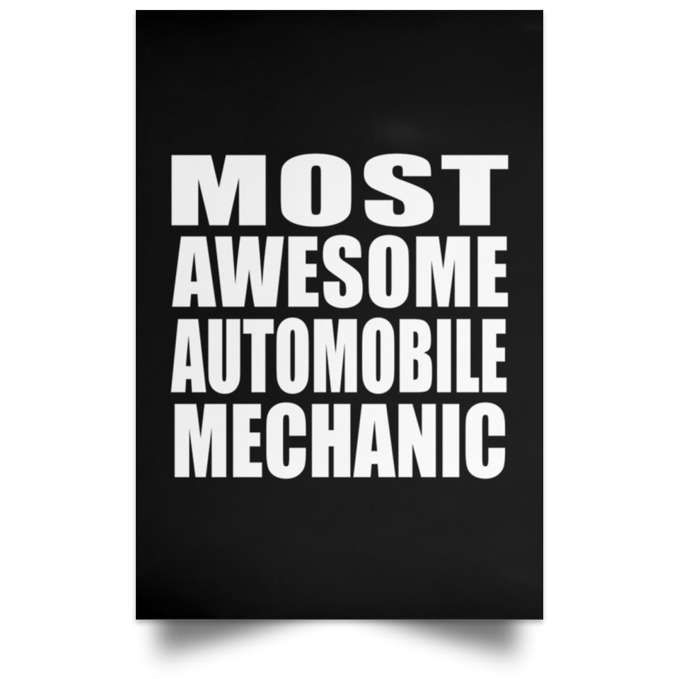 Most Awesome Automobile Mechanic - Poster Portrait