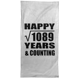 Happy 33rd Anniversary Square Root of 1089 Years & Counting - Hand Towel