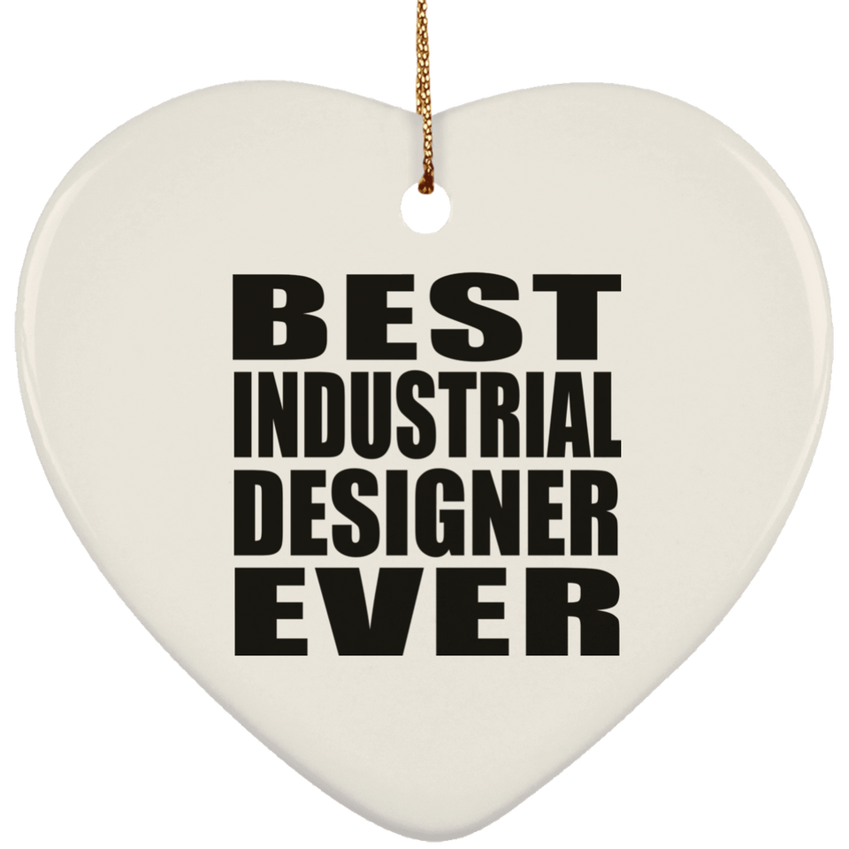 Best Industrial Designer Ever - Heart Ornament