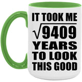 97th Birthday Took Square Root of 9409 Years To Look Good - 15oz Accent Mug Green