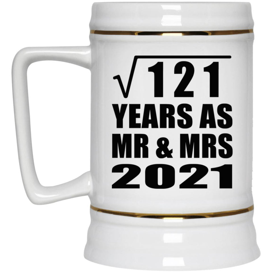 11th Anniversary Square Root of 121 Years As Mr & Mrs 2021 - Beer Stein