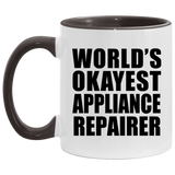 World's Okayest Appliance Repairer - 11oz Accent Mug Black