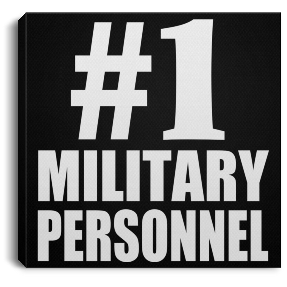 Number One #1 Military Personnel - Canvas Square
