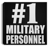Number One #1 Military Personnel - Canvas Square