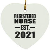 Registered Nurse Established EST. 2021 - Heart Ornament