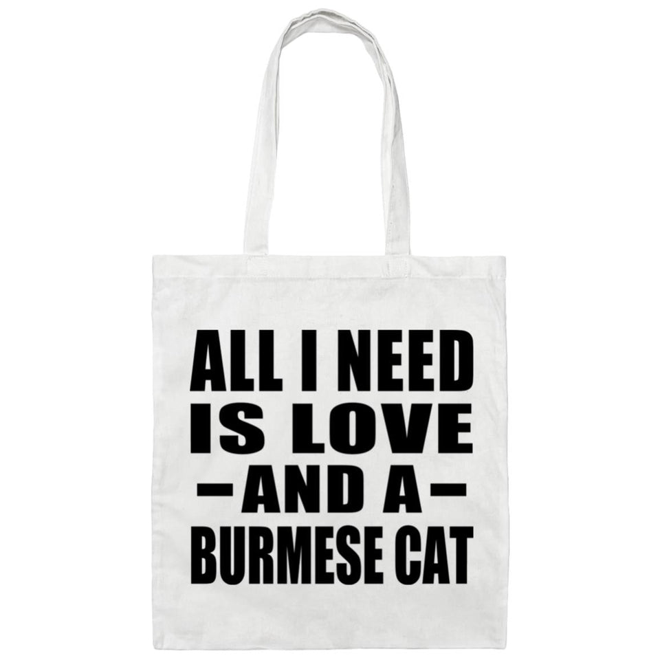 All I Need Is Love And A Burmese Cat - Tote Bag White