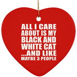 All I Care About Is My Black And White Cat - Heart Ornament