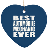 Best Automobile Mechanic Ever - Heart Ornament