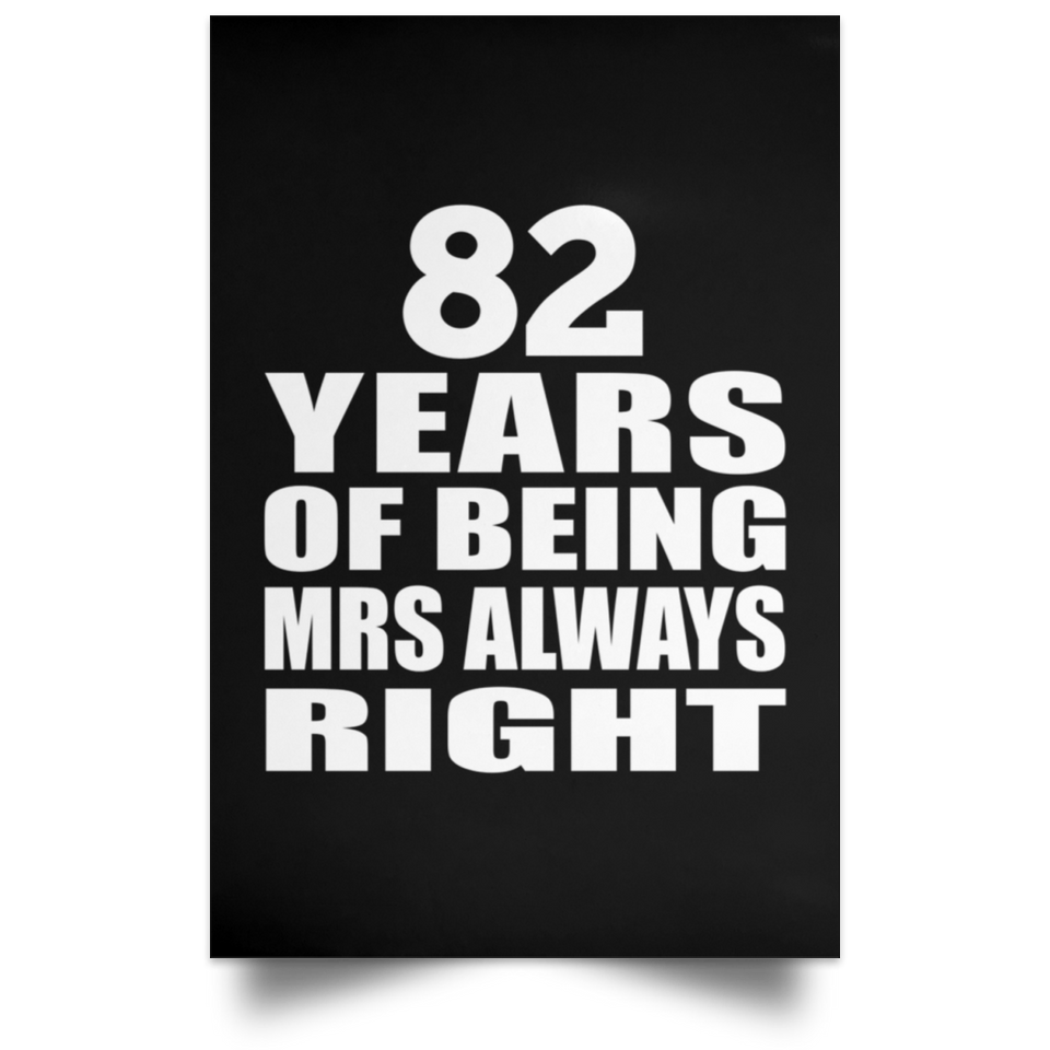 82nd Anniversary 82 Years of Being Mrs Always Right - Poster Portrait