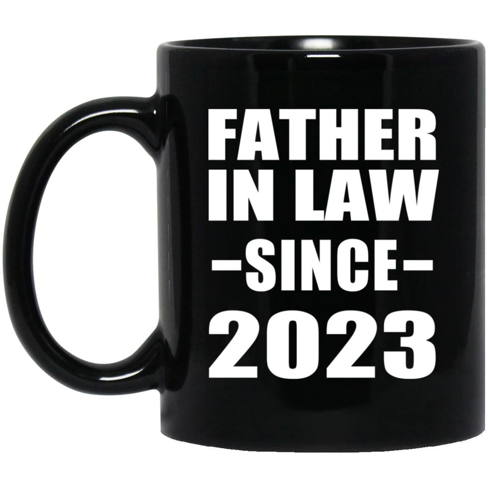 Father In Law Since 2023 - 11oz Coffee Mug Black