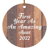 First Year As An Amazing Aunt 2022 - Circle Ornament E