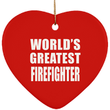 World's Greatest Firefighter - Heart Ornament