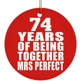 74th Anniversary 74 Years Of Being Mrs Perfect - Circle Ornament