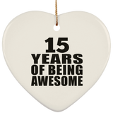 15th Birthday 15 Years Of Being Awesome - Heart Ornament