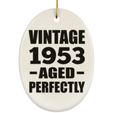 71st Birthday Vintage 1953 Aged Perfectly - Oval Ornament