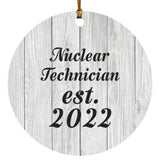 Nuclear Technician Established Est. 2022 - Circle Ornament F