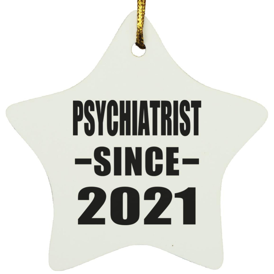 Psychiatrist Since 2021 - Star Ornament