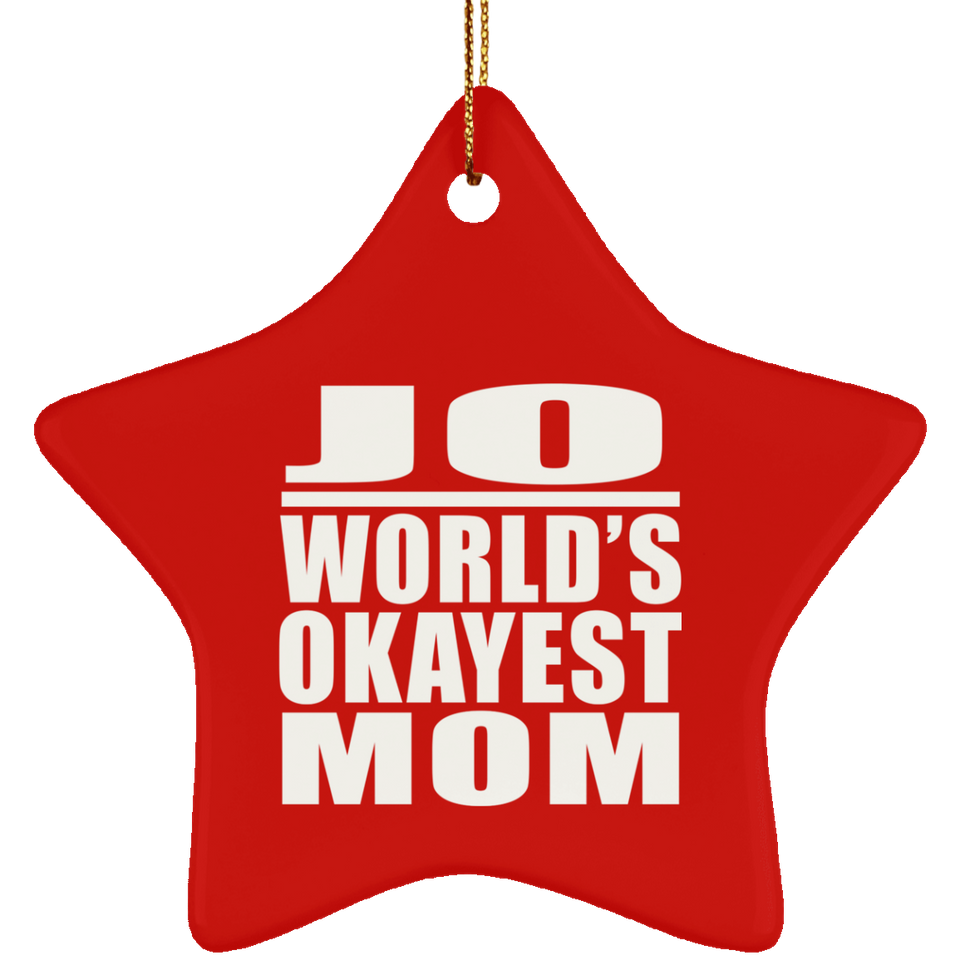 Jo World's Okayest Mom - Star Ornament