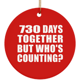 2nd Anniversary 730 Days Together But Who's Counting - Circle Ornament