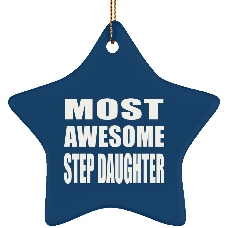 Most Awesome Step Daughter - Star Ornament
